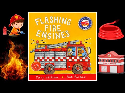 🚒 Flashing Fire Engines - Read Aloud | Educational Story for Kids | Fire Truck Adventure!