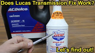 Does Lucas Transmission Fix Work?  Let