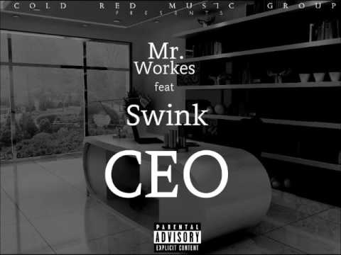 ColdRedMusic| Mr. Workes x Swink- C.E.O.