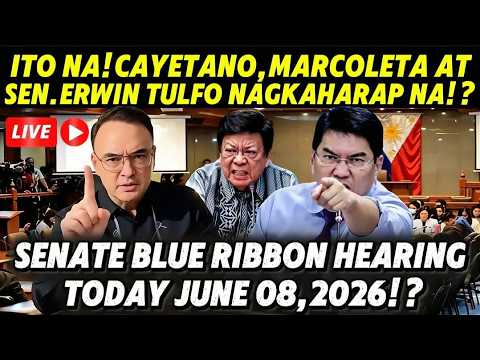 LIVE TODAY|SENATE BLUE RIBBON HEARING|JUNE 08,2026|CAYETANO,MARCOLETA AT SEN.ERWIN NAGKAH@RAP NA?