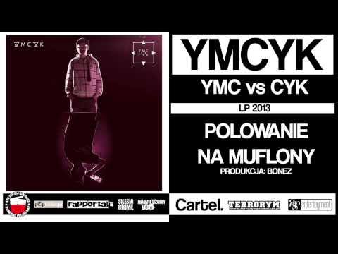 YMCYK - POLOWANIE NA MUFLONY PROD. BONEZ (YMC vs CYK LP 2013)