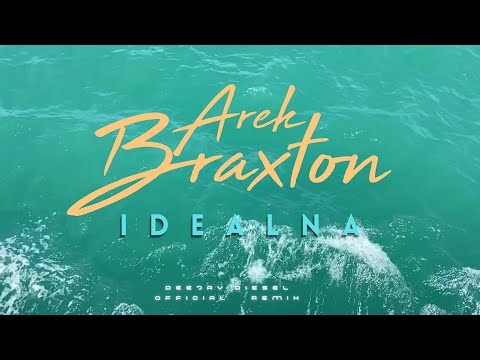 Arek Braxton - Idealna (deejay diesel official remix)