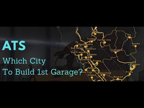 Which City Should You Build Your First Garage? - American Truck Simulator