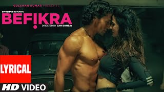 Befikra FULL SONG with Lyrics  Tiger Shroff Disha 