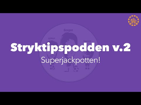Stryktipspodden v 2. Superjackpotten!