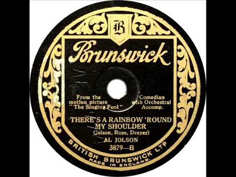 Al Jolson - There's A Rainbow Round My Shoulder