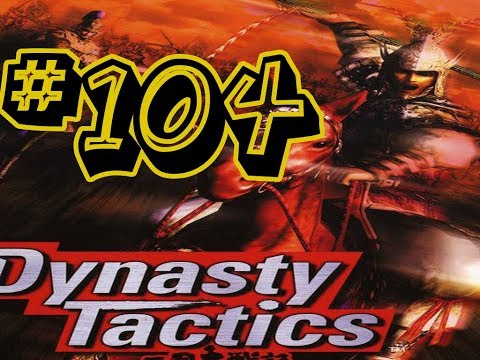 Dynasty Tactics #104  - My Best Tactic Combo [Sun Quan]