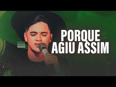 PORQUE AGIU ASSIM MENTIU PRA MIM ME PROMETEU O CEU DIZENDO QUE ME AMA - NATANZINHO LIMA