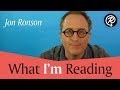 What I'm Reading: Jon Ronson (author of SO YOU'VE BEEN PUBLICLY SHAMED) Video