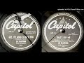 1945 Capitol 213 - Jo Stafford - Gee, It's Good To Hold You - That's For Me
