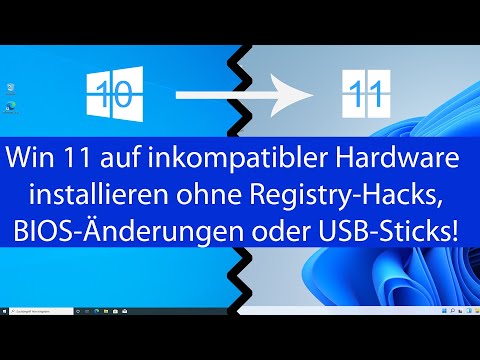 Win 11 auf inkompatibler Hardware installieren ohne BIOS-Einstellungen, Reg-Hacks oder Boot-Sticks!