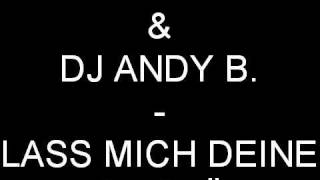 B.B.S & DJ ANDY B. - LASS MICH DEINE ZUNGE SPÜREN