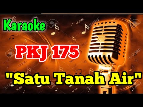 PKJ 175 SATU TANAH AIR - KARAOKE ROHANI