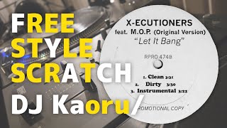 [FreeStyleScratch] X-ECUTIONERS feat. M.O.P. - Let It Bang