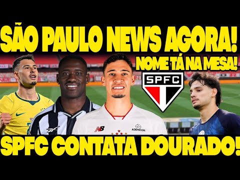 SÃO PAULO ACABA DE SURPREENDER TODO MERCADO COM NOTÍCIA IMPRESSIONANTE! SPFC CHEGA FORTE POR DOURADO