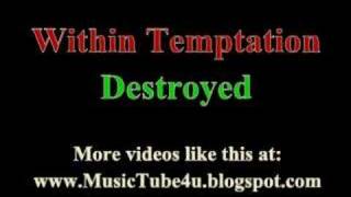 Within Temptation - Destroyed