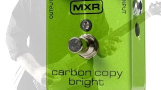 Video thumbnail for MXR Carbon Copy Bright by ProGuitarShopDemos