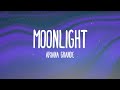 Moonlight by Ariana Grande