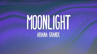 Ariana Grande - Moonlight