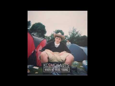 KOSMONAUTS - When We Were Young (Official Audio)