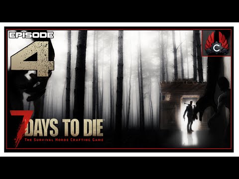 Let's Play 7 Days To Die With CohhCarnage - Episode 4
