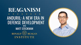 Anduril: A New Era in Defense Development with Matt Steckman