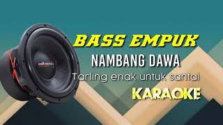 Download lagu cek sound tarling NAMBANG DAWA (karaoke) bass empuk mp3