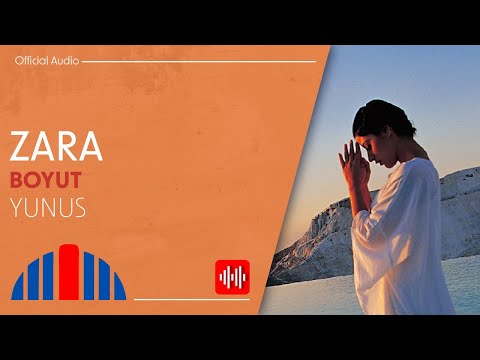 Yunus - Zara