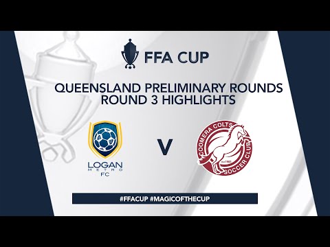 FFA Cup R3 - Logan Metro vs. Coomera Colts Highlights