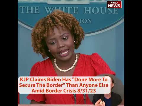 Jean-Pierre Claims Biden Has 'Done More To Secure The Border' Than Anyone Else Amid Border Crisis