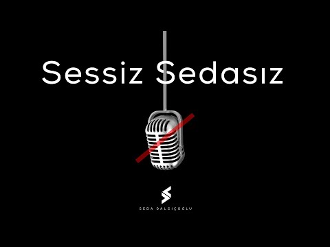 Seda Dalgıçoğlu - Sessiz Sedasız