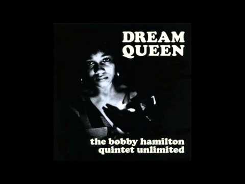 Bobby Hamilton Quintet Unlimited - Roll Your Own