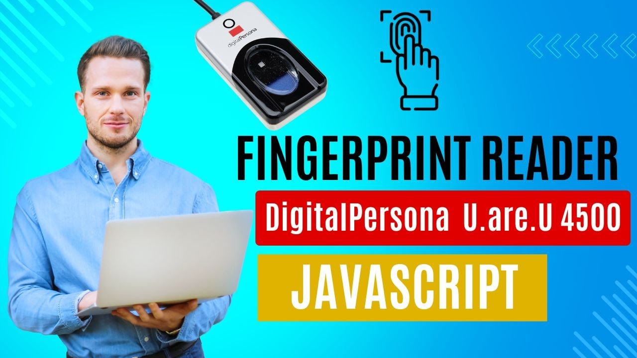 Fingerprint Reader DigitalPersona U.are.U 4500 Integration with Web Javascript | Windows platform