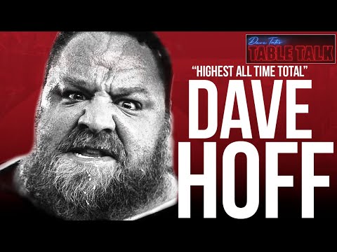 Dave Hoff | G.O.A.T Multiply Powerlifting, Highest Total Of All Time, Table Talk #152