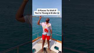 5 Places To Visit If You’re Young & Broke