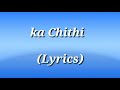 Ka Chithi (Lyrics) - DJ Wanshan