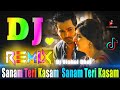 Sanam Teri Kasam Dj Remix Song Heart Touch Dj Song 2025 ️ Vibration Dj Song Dj Vishal Bhai