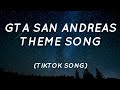 Cj Rap Gta San Andreas Theme Song Lyrics Tiktok Song