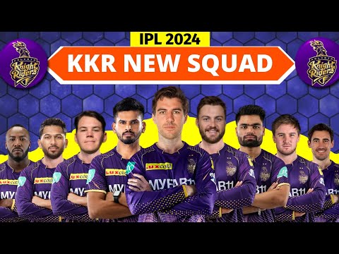 IPL 2024 - Kolkata Knight Riders Team Full Squad | KKR New Squad 2024 | KKR Team Players List 2024