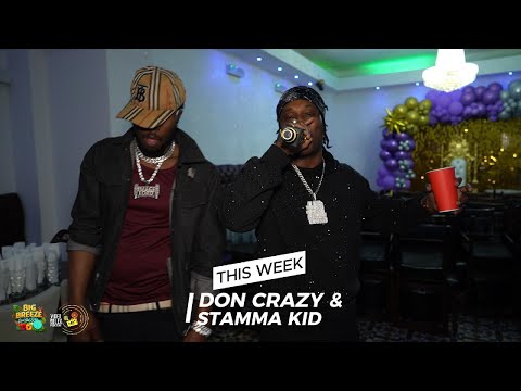 Big Breeze  S2ep5 Stamma Kid & Image Lord Don Crazy's turn