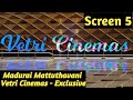 Madurai Vetri Cinemas Cover Up Chandru Silver Screen A New Grandeur Multiplex At Mattuthavani