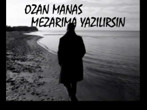 Ozan Manas - Mezarıma Yazılırsın
