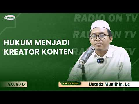 Hukum menjadi kreator konten || Ustadz Muslihin, Lc II Kajian Fiqih Kontemporer