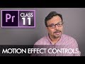 Motion Effect Controls Adobe Premiere Pro CC Class 11 Urdu Hindi Eng Sub