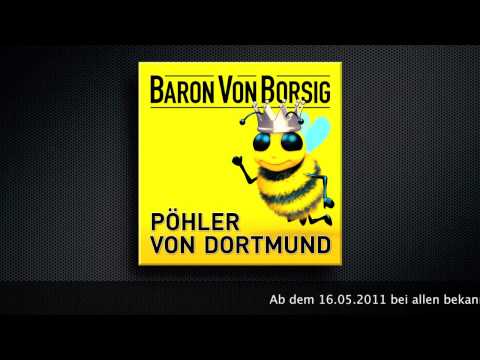 Baron Von Borsig - Pöhler von Dortmund = http://www.facebook.com/BaronVonBorsig