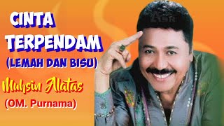 Download lagu CINTA TERPENDAM - Muhsin Alatas (OM. Purnama) #topjadul70an #musikvideolirik mp3