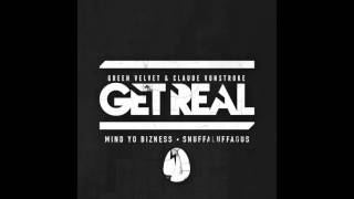 Get Real - Mind Yo Bizness (Official Audio)