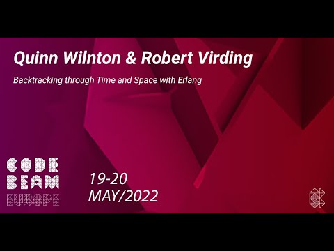 Backtracking through Time and Space in Erlang | Quinn Wilton & Robert Virding | Code BEAM  Europe 22