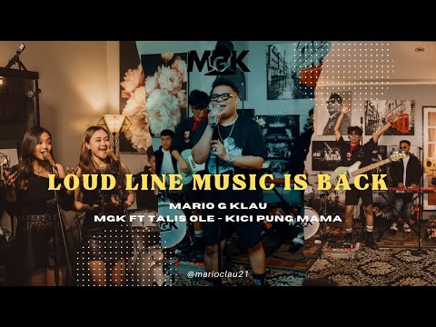 KICIC PUNG MAMA -  Mario G Klau X Mone Band  Live session (LOUD LINE MUSIC)