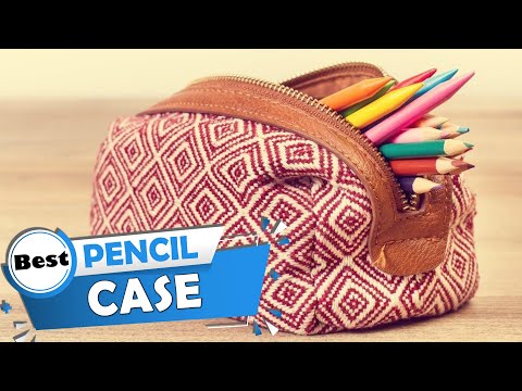 Top 5 Best Pencil Cases Review in 2023